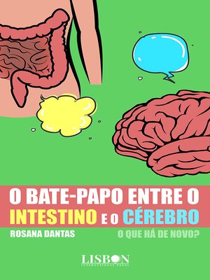 cover image of O bate-papo entre o intestino e o cérebro--o que há de novo?